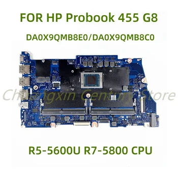 Подходит для материнской платы ноутбука HP Probook 455 G8 DA0X9QMB8E0 DA0X9WMB8D0 DA0X9QMB8C0 с процессором R5-5600U R7-5800 100% Протестировано
